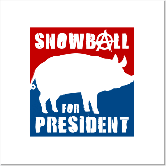 Orwell - Animal Farm - Snowball for President Wall Art by Barn Shirt USA